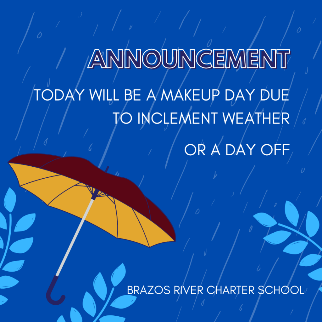 blue backgrround with raindrops falling light blue leaves are coming from the bottom and bottom right. There is a crimson and gold umbrella. At the top right reads, announcement: today will be a makeup day due to inclement weather or a day off
